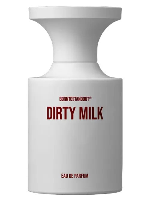 Borntostandout DIRTY MILK